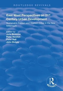East West Perspectives On 21st Century Urban Development edito da Taylor & Francis Ltd