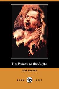The People of the Abyss di Jack London edito da DODO PR