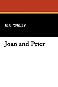 Joan and Peter di H. G. Wells edito da WILDSIDE PR
