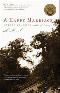 A Happy Marriage di Rafael Yglesias edito da SCRIBNER BOOKS CO