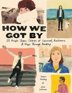 How We Got By di Shaina Feinberg, Julia Rothman edito da Andrews McMeel Publishing