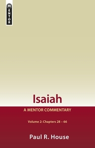 Isaiah Vol 2 di Paul R. House edito da Christian Focus Publications Ltd