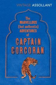 The Marvellous (But Authentic) Adventures of Captain Corcoran di Alfred Assollant edito da Vintage Publishing