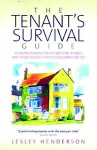 The Tenant's Survival Guide: Essential Reading for Prospective Tenants and Those Already in Rented Accommodation di Lesley Henderson edito da How to Books