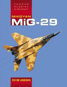 Mikoyan Mig - 29 di Yefim Gordon edito da Ian Allan Publishing
