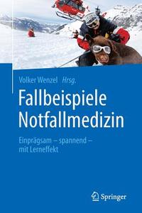 Fallbeispiele Notfallmedizin edito da Springer-Verlag GmbH