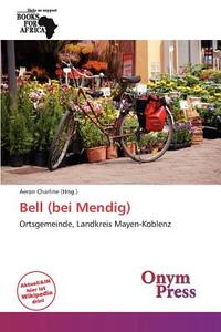 Bell (Bei Mendig) edito da Onym Press