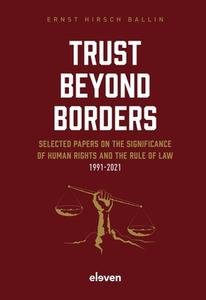 Trust Beyond Borders di Ernst Hirsch Ballin edito da Eleven International Publishing