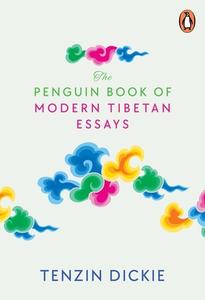 The Penguin Book of Modern Tibetan Essays edito da VINTAGE BOOKS