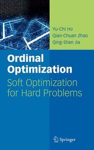 Ordinal Optimization di Yu-Chi Ho, Qian-Chuan Zhao, Qing Shan Jia edito da Springer-Verlag GmbH