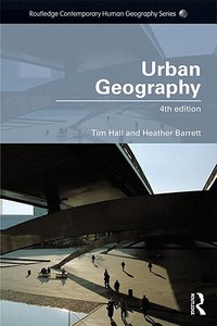 Urban Geography di Tim Hall, Heather Barrett edito da Taylor & Francis Ltd
