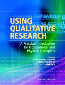 A Practical Introduction For Occupational And Physical Therapists di Karen Whalley Hammell, Christine Carpenter, Isabel Dyck edito da Elsevier Health Sciences