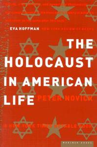 The Holocaust in American Life di Peter Novick edito da HOUGHTON MIFFLIN