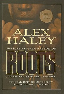 Roots: The Saga of an American Family di Alex Haley edito da Perfection Learning