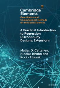 A Practical Introduction To Regression Discontinuity di Matias D. Cattaneo, Nicolas Idrobo, Rocio Titiunik edito da Cambridge University Press