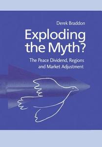 Exploding The Myth? di Dr. Derek Braddon edito da Taylor & Francis Ltd