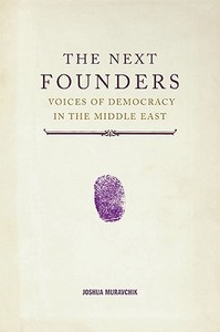 The Next Founders di Joshua Muravchik edito da Encounter Books,USA