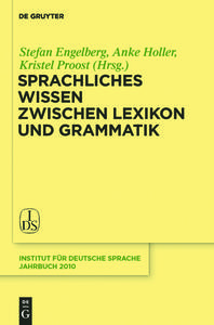 Sprachliches Wissen zwischen Lexikon und Grammatik edito da Gruyter, Walter de GmbH