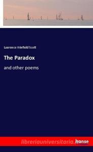 The Paradox di Laurence Winfield Scott edito da hansebooks