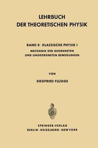 Lehrbuch Der Theoretischen Physik di Siegfried Flügge edito da Springer Berlin Heidelberg