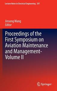 Proceedings of the First Symposium on Aviation Maintenance and Management-Volume II edito da Springer Berlin Heidelberg