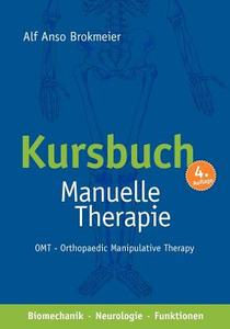 Kursbuch Manuelle Therapie di Alf Anso Brokmeier edito da Books On Demand