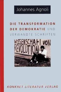 Die Transformation der Demokratie di Johannes Agnoli edito da Konkret Literatur Verlag