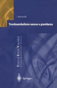 Tromboembolismo venoso e gravidanza di I. Martinelli edito da Springer Milan