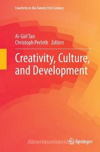 Creativity, Culture, and Development edito da Springer Singapore