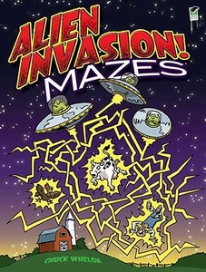 Alien Invasion! Mazes di Chuck Whelon edito da DOVER PUBN INC