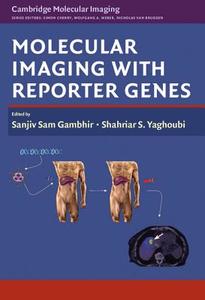 Molecular Imaging with Reporter Genes di Sanjiv Sam Gambhir edito da Cambridge University Press