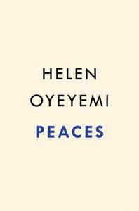 Peaces di Helen Oyeyemi edito da RIVERHEAD