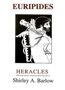 Euripides: Heracles di Shirley Barlow edito da Liverpool University Press