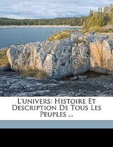 L'univers: Histoire Et Description De To di Anonymous edito da Nabu Press