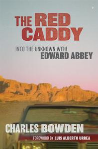 The Red Caddy di Charles Bowden edito da University Of Texas Press