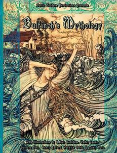 Bulfinch's Mythology di Thomas Bulfinch edito da LIGHTNING SOURCE INC