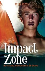 Impact Zone di B. D. Roy edito da MoshPit Publishing
