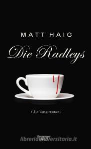 Die Radleys di Matt Haig edito da Kiepenheuer & Witsch GmbH