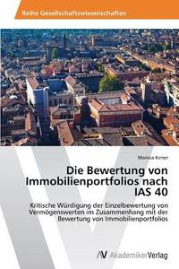 Die Bewertung von Immobilienportfolios nach IAS 40 di Monica Kirner edito da AV Akademikerverlag