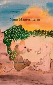 Mimi Mäuseritterin di René Nafziger edito da Books on Demand