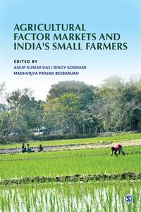Agricultural Factor Markets And India's Small Farmers edito da SAGE Publications India Pvt Ltd