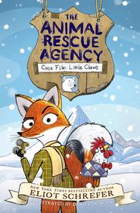 The Animal Rescue Agency #1: Case File: Little Claws di Eliot Schrefer edito da KATHERINE TEGEN BOOKS