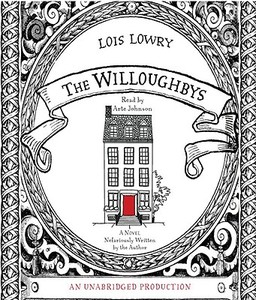The Willoughbys di Lois Lowry edito da Listening Library (Audio)
