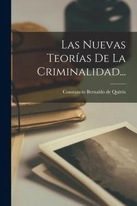 Las Nuevas Teorías De La Criminalidad... edito da LEGARE STREET PR