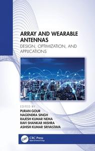 Array And Wearable Antennas edito da Taylor & Francis Ltd