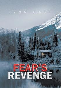 Fear's Revenge di Lynn Case edito da Xlibris