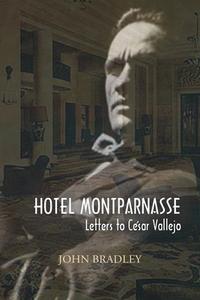 Hotel Montparnasse di John Bradley edito da DOS MADRES PR