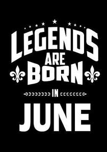 Legends Are Born in June: Journal, Memory Book Birthday Present, Keepsake, Diary, Beautifully Lined Pages Notebook - Anniversary or Retirement G di Firefly Journals &. Blue Bellie edito da Createspace Independent Publishing Platform