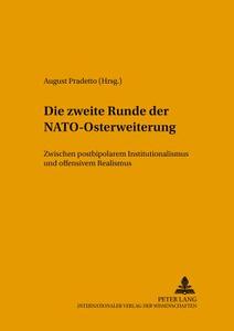 Die zweite Runde der NATO-Osterweiterung edito da Lang, Peter GmbH