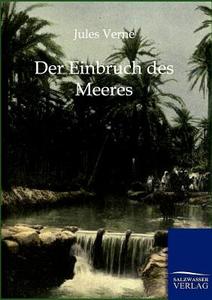 Der Einbruch des Meeres di Jules Verne edito da TP Verone Publishing